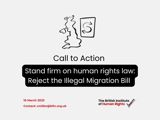 Front cover of Anti-Refugee Bill cheat sheet reading: "Call to Action: Stand firm on human rights law: Reject the Illegal Migration Bill"