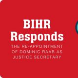 Red background with white text reading BIHR Responds: The Re-Appointment of Dominic Raab as Justice Secretary