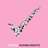 Pink background with tick made up of people icons in black and white and text reading Rights. Human Rights