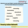 "Words to sum up Friday's session with the incredible Poverty Action Network in Scotland! Informative, Interesting, Illuminating, Educational, Practical, Excellent, Informative, Insightful, Useful, Interesting Poverty Action Network, Marion Fellows MP, SNP Member of Parliament for Motherwell & Wilshaw"