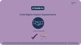 Purple background with BIHR and Together logos and text reading A Guide to Child Rights Impact Assessments