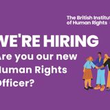 Purple background with BIHR logo, picture of three people holding hands and text reading: "We're Hiring. Are you our new Human Rights Officer?"